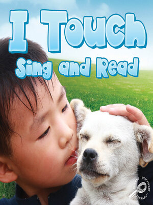 cover image of I Touch Sing and Read